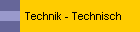 Technik - Technisch